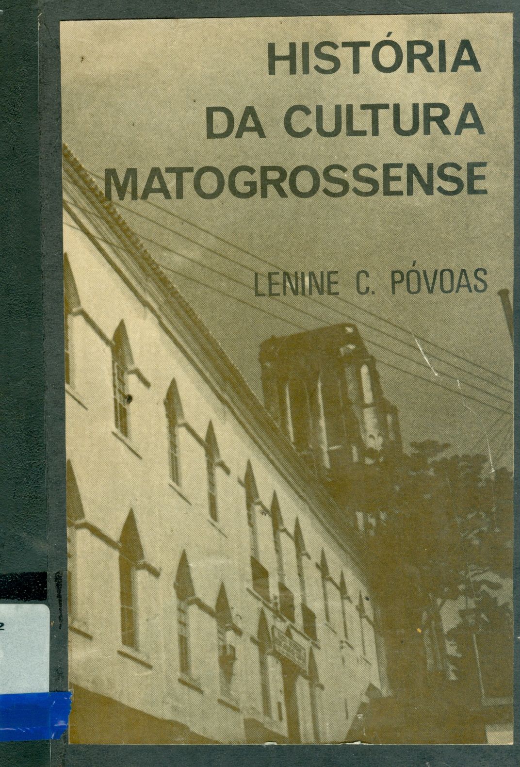 HISTÓRIA DA CULTURA MATOGROSSENSE
