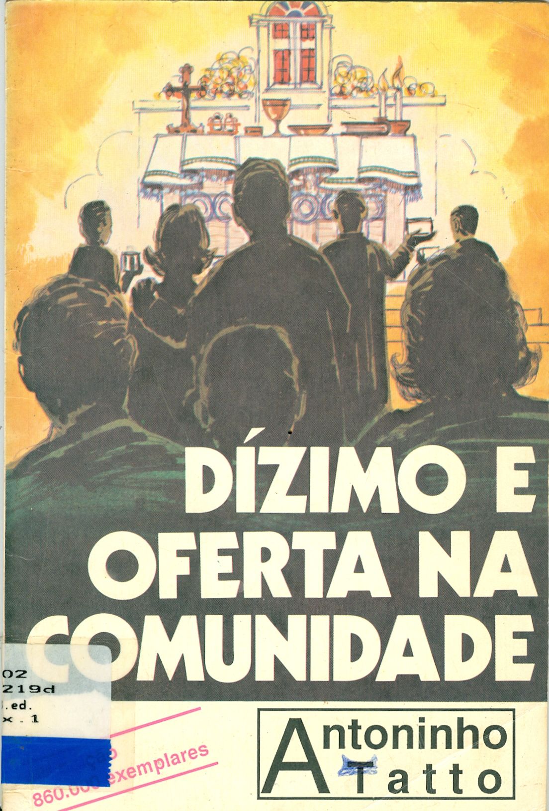 DÍZIMO E OFERTA NA COMUNIDADE 
