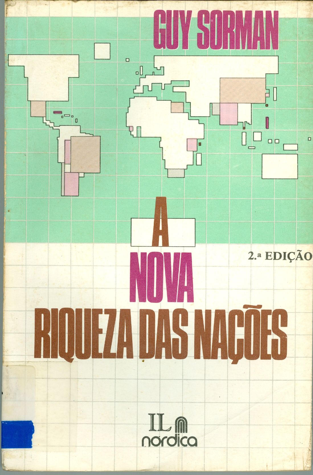 A NOVA RIQUEZA DAS NACÕES