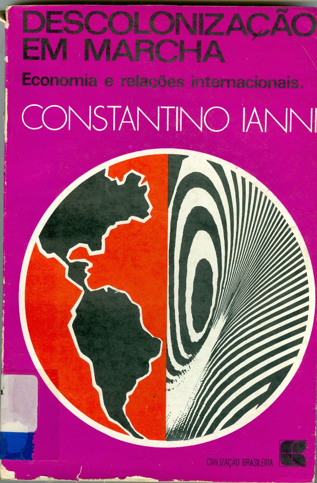 DESCOLONIZAÇÃO EM MARCHA: ECONOMIA E RELAÇÕES INTERNACIONAIS