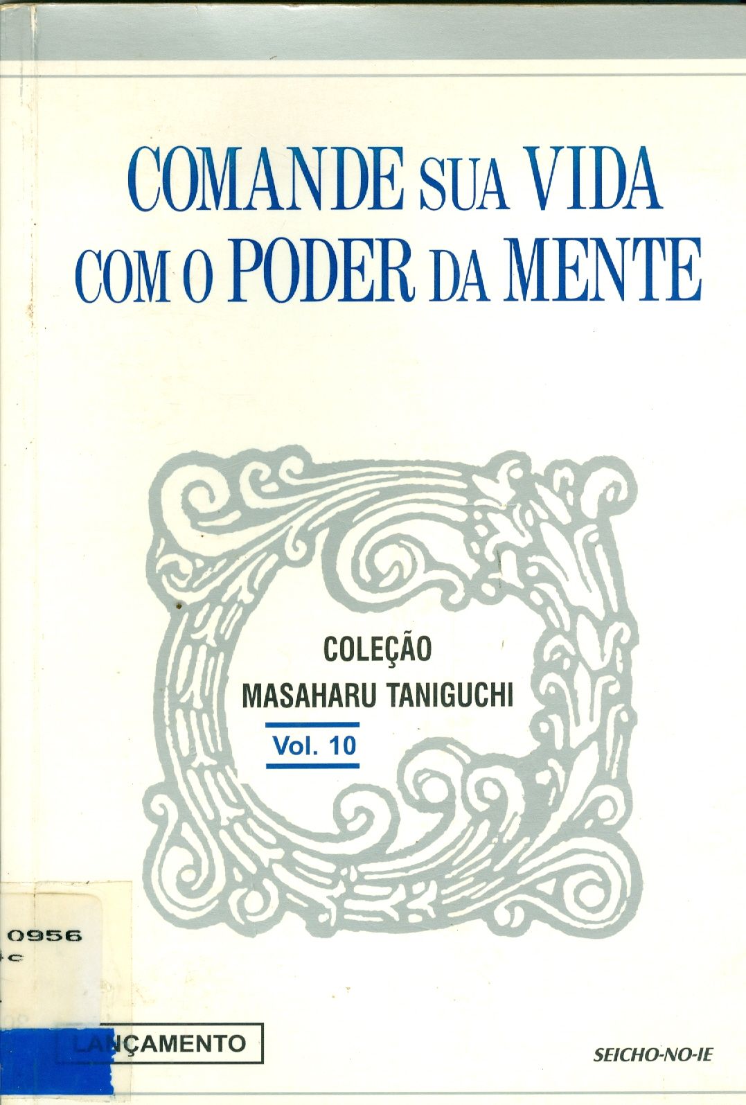 COMANDE SUA VIDA COM O PODER DA MENTE