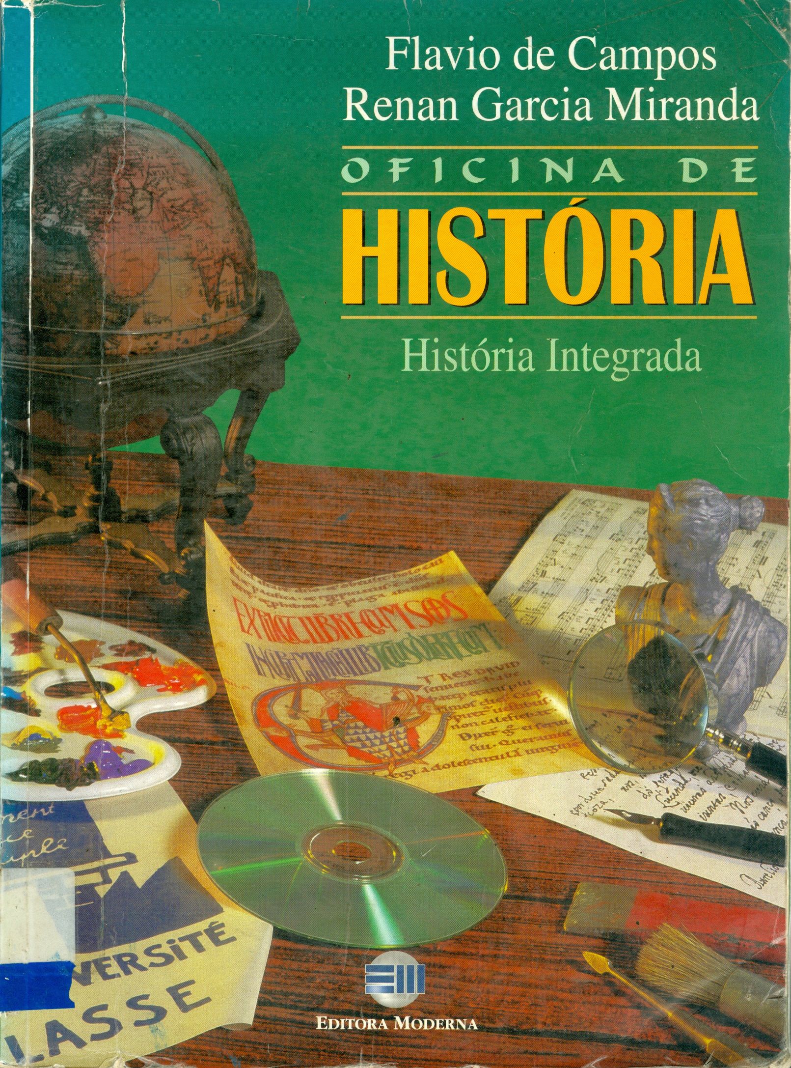 OFICINA DE HISTÓRIA: HISTÓRIA INTEGRADA