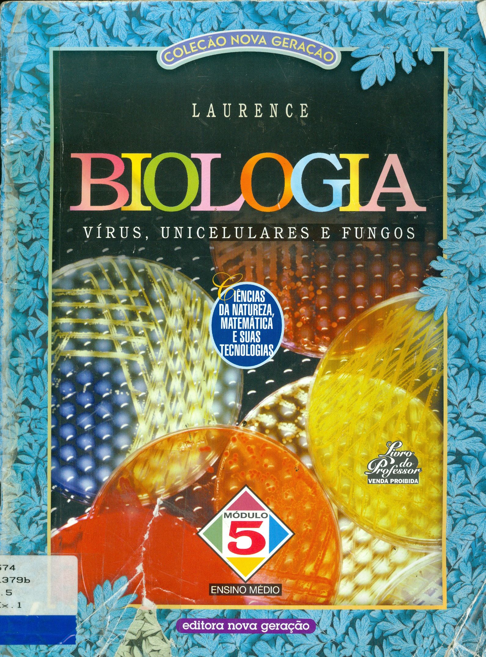 BIOLOGIA: VÍRUS, UNICELULARES E FUNGOS - V. 5