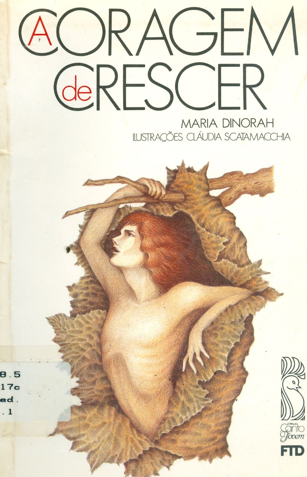 A CORAGEM DE CRESCER