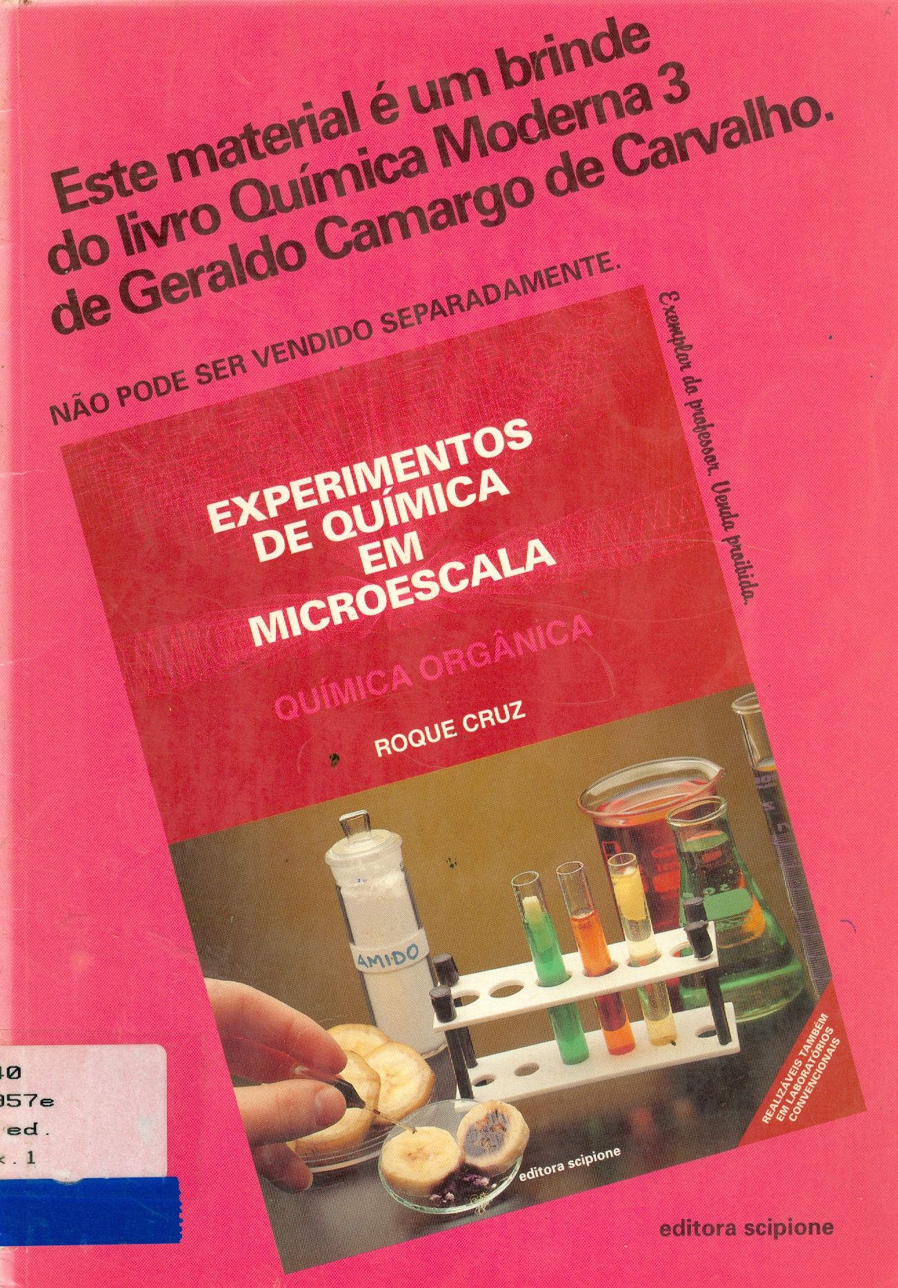 EXPERIMENTOS DE QUÍMICA EM MICROESCALA: QUÍMICA ORGÂNICA