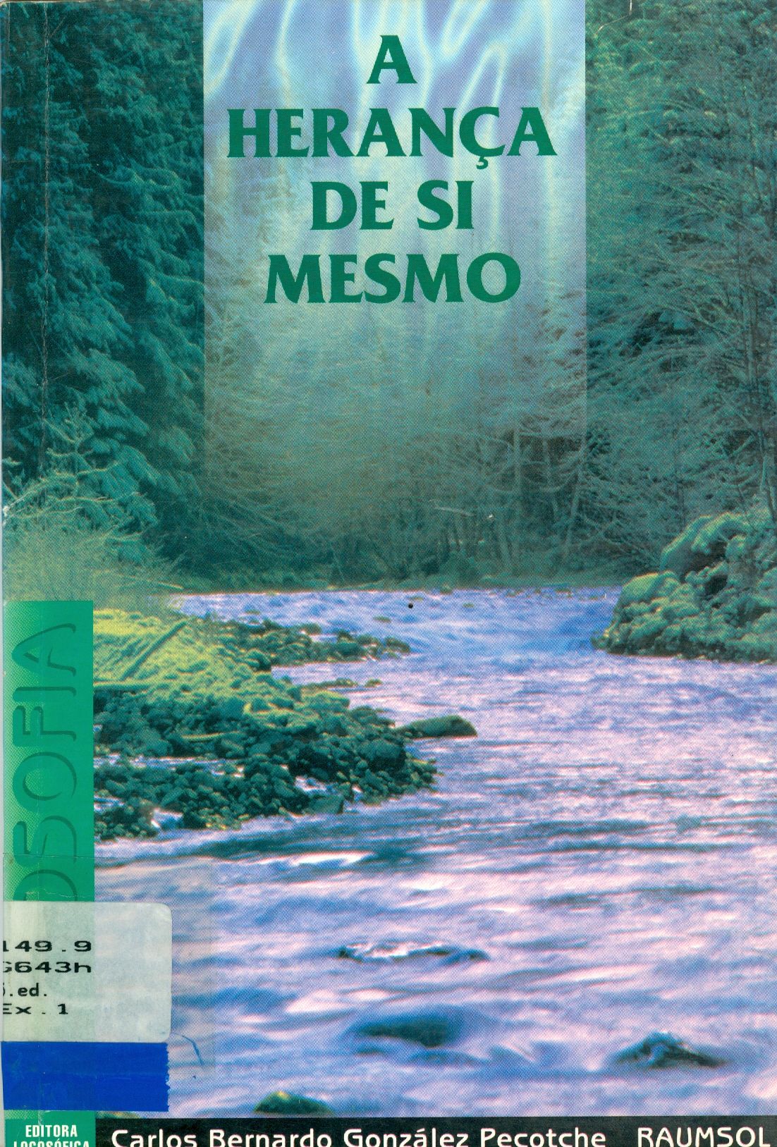 A HERANÇA DE SI MESMO