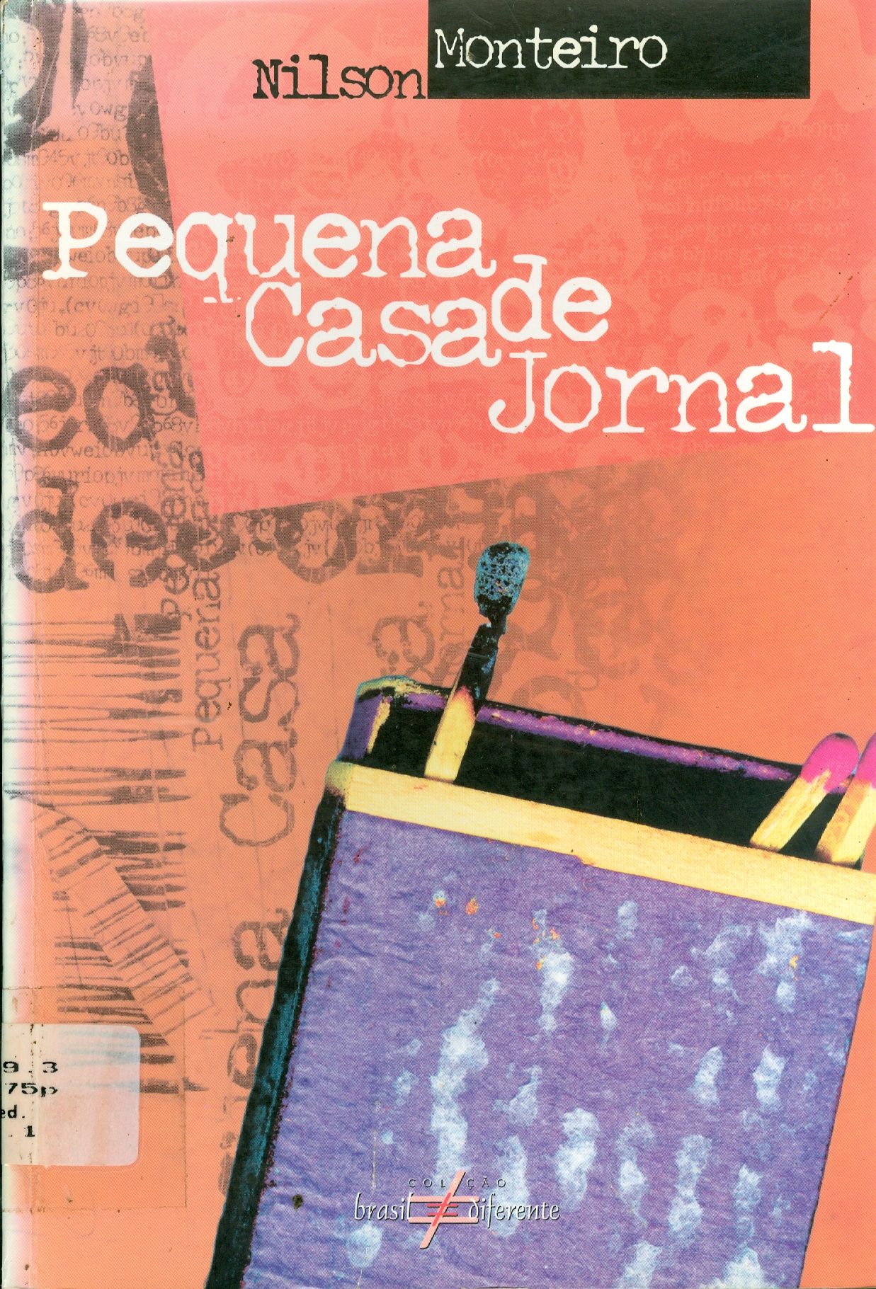 PEQUENA CASA DE JORNAL 