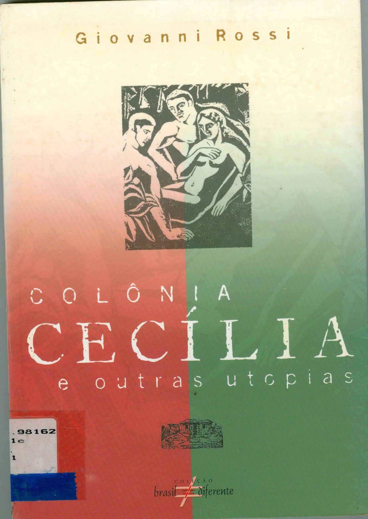 COLÔNIA CECÍLIA E OUTRAS UTOPIAS