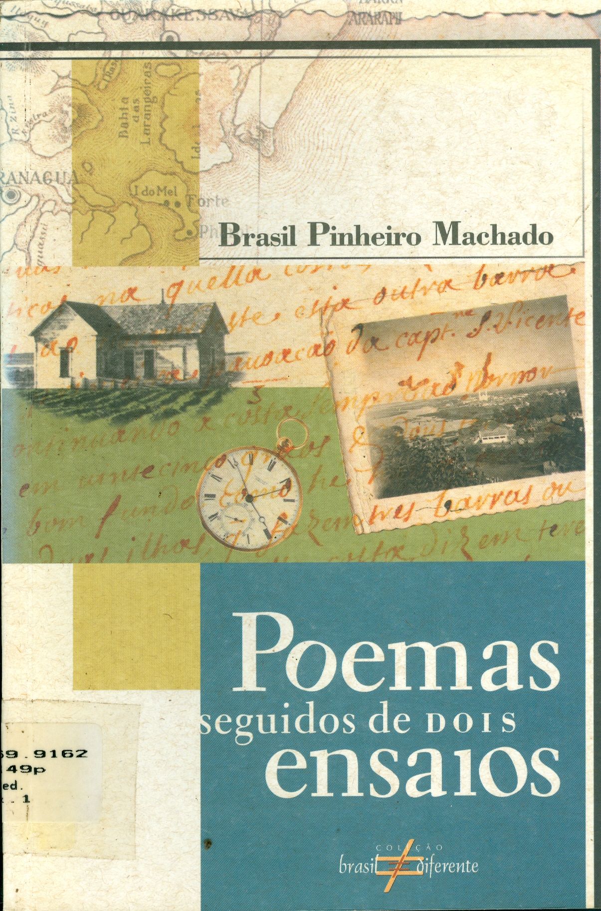 POEMAS SEGUIDOS DE DOIS ENSAIOS 