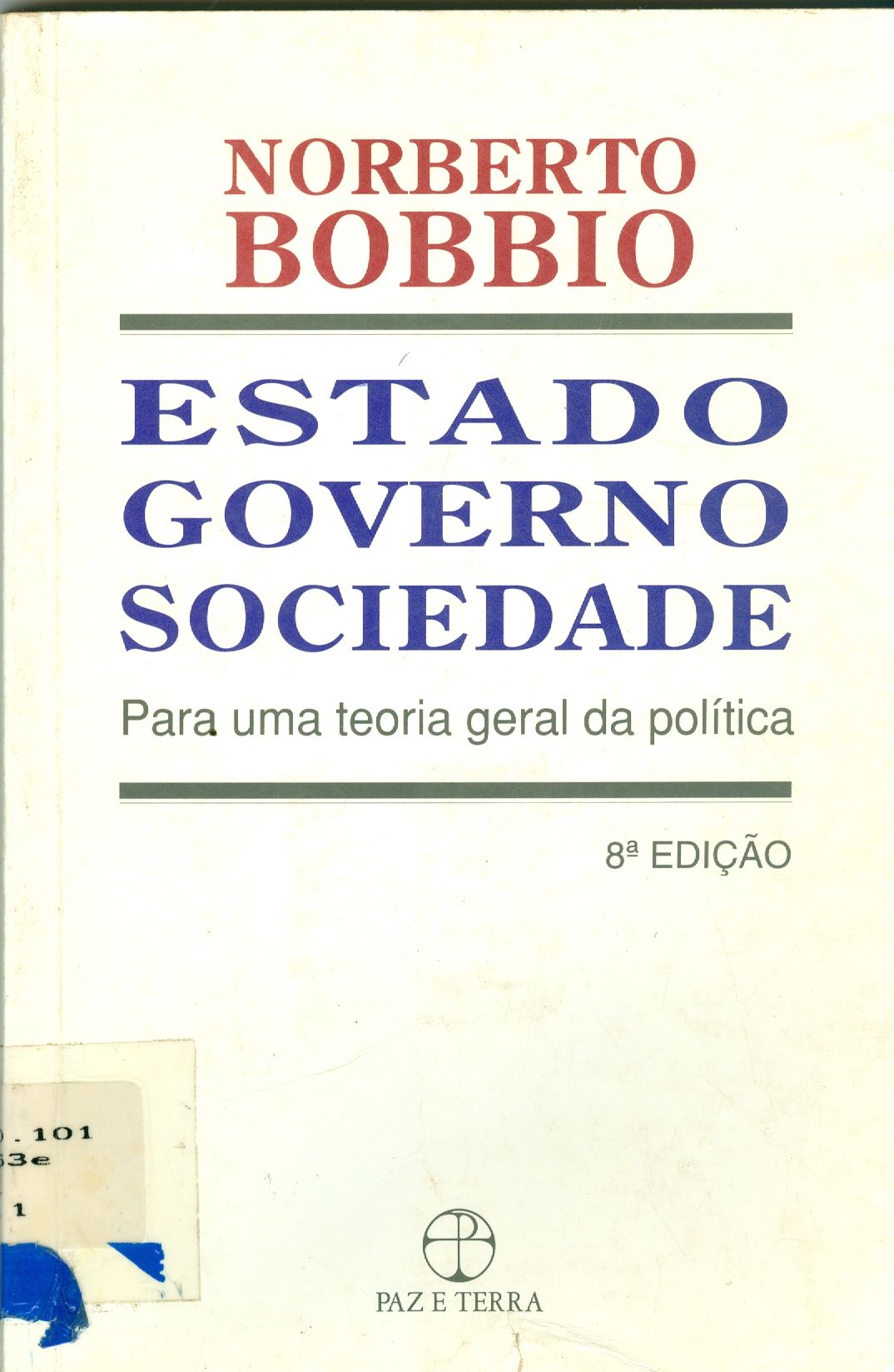 ESTADO, GOVERNO E SOCIEDADE: PARA UMA TEORIA GERAL DA POLÍTICA 