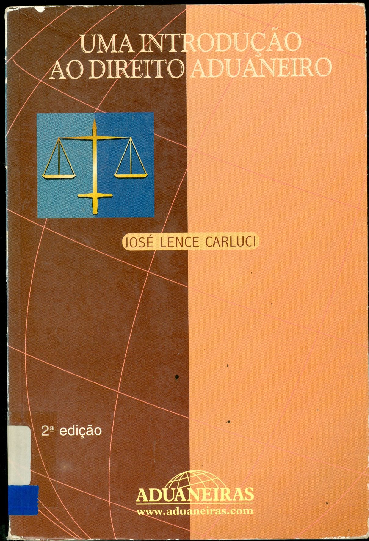 UMA INTRODUÇÃO AO DIREITO ADUANEIRO