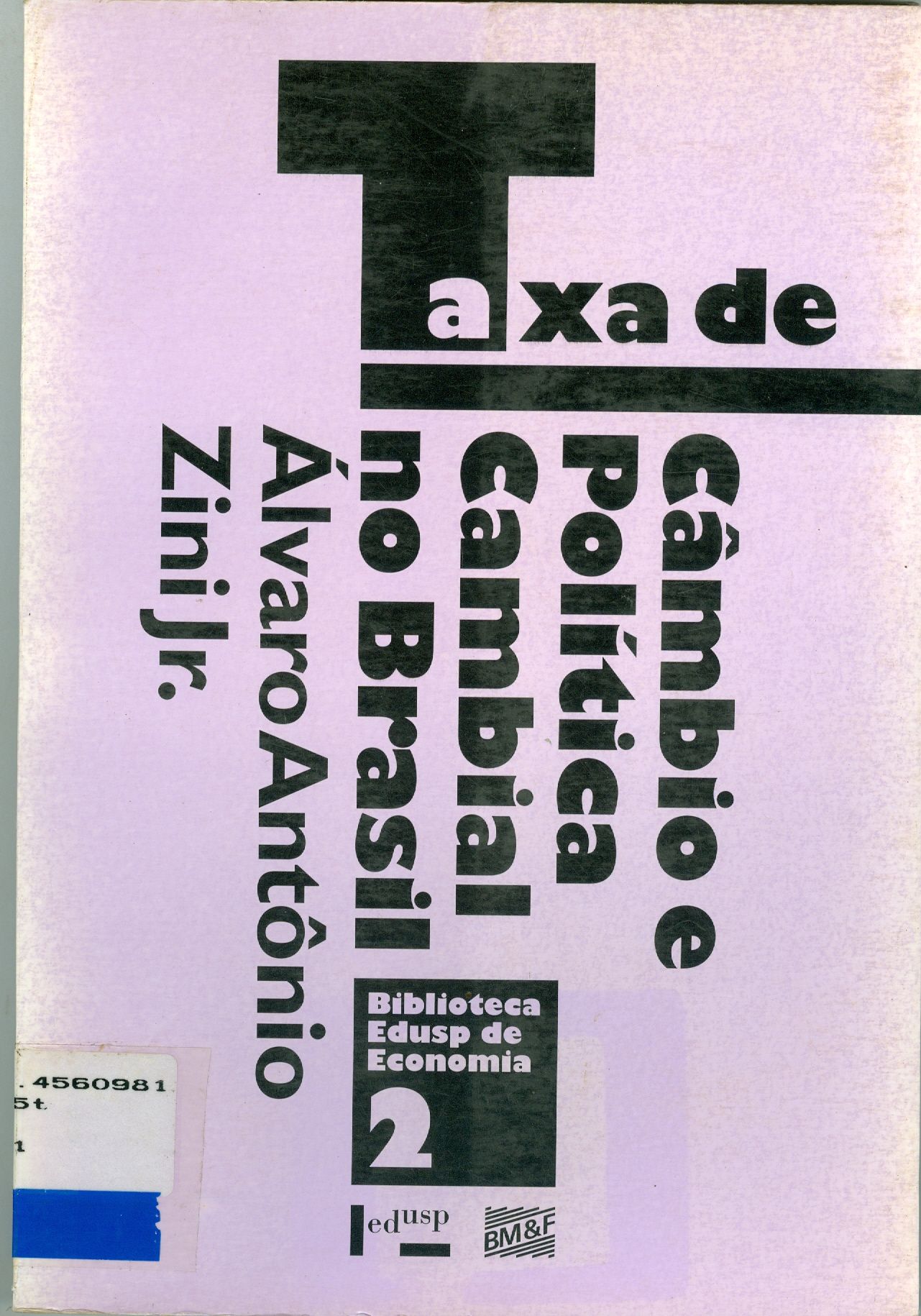 TAXA DE CÂMBIO E POLÍTICA CAMBIAL NO BRASIL 