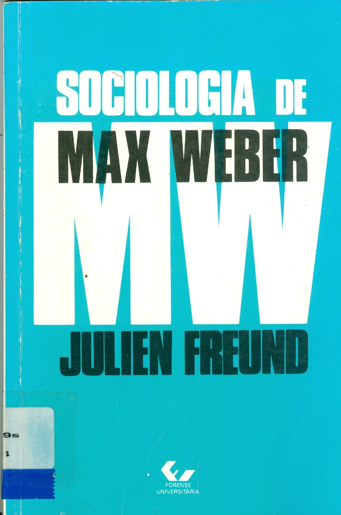 SOCIOLOGIA DE MAX WEBER 