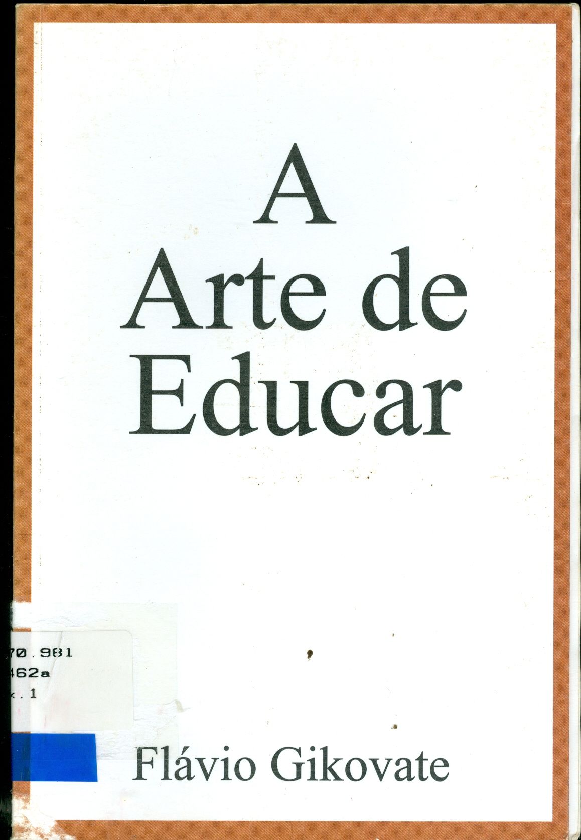 A ARTE DE EDUCAR