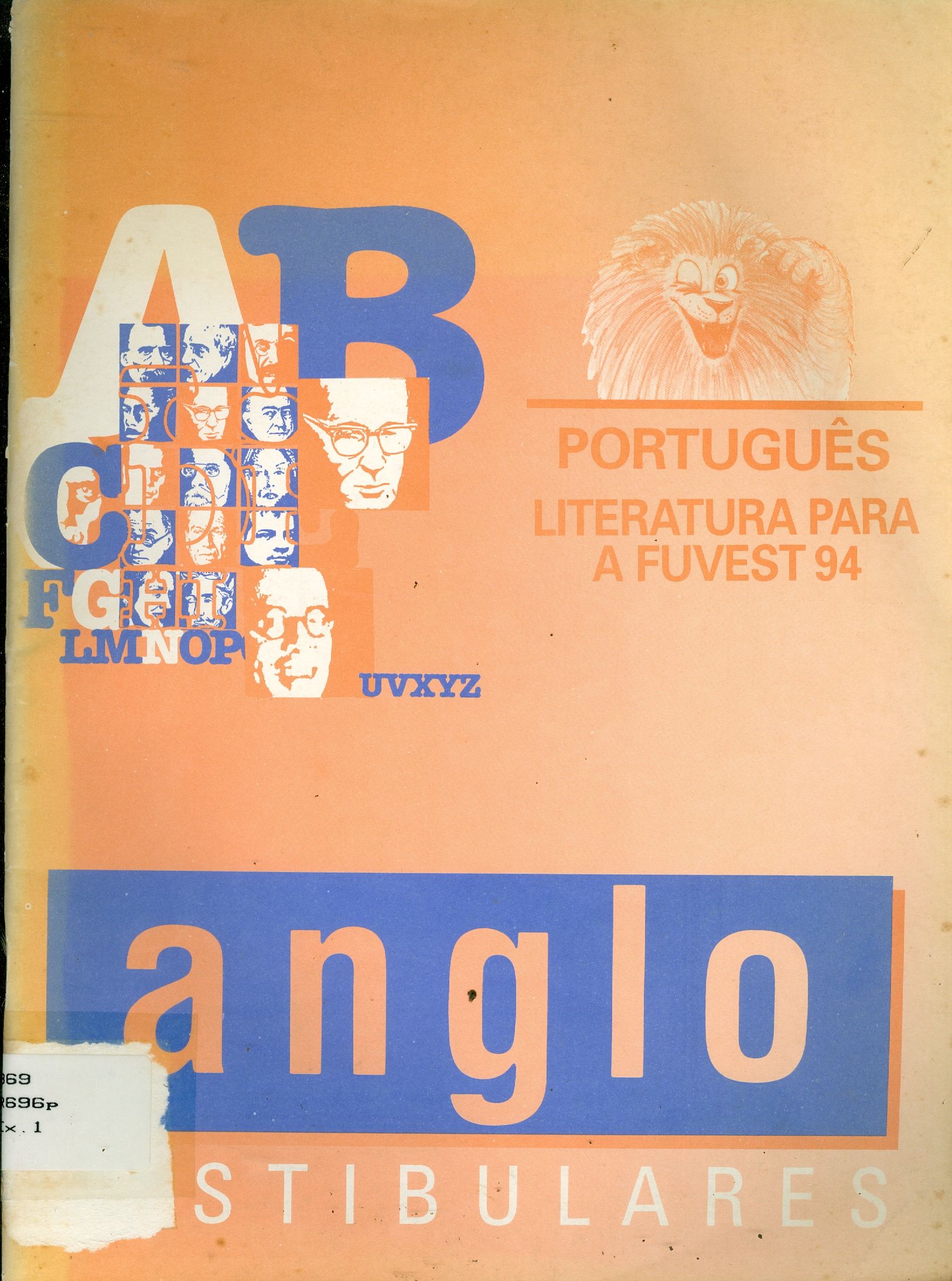 PORTUGUÊS: LITERATURA PARA A FUVEST 94 - ESTUDOS DAS OBRAS