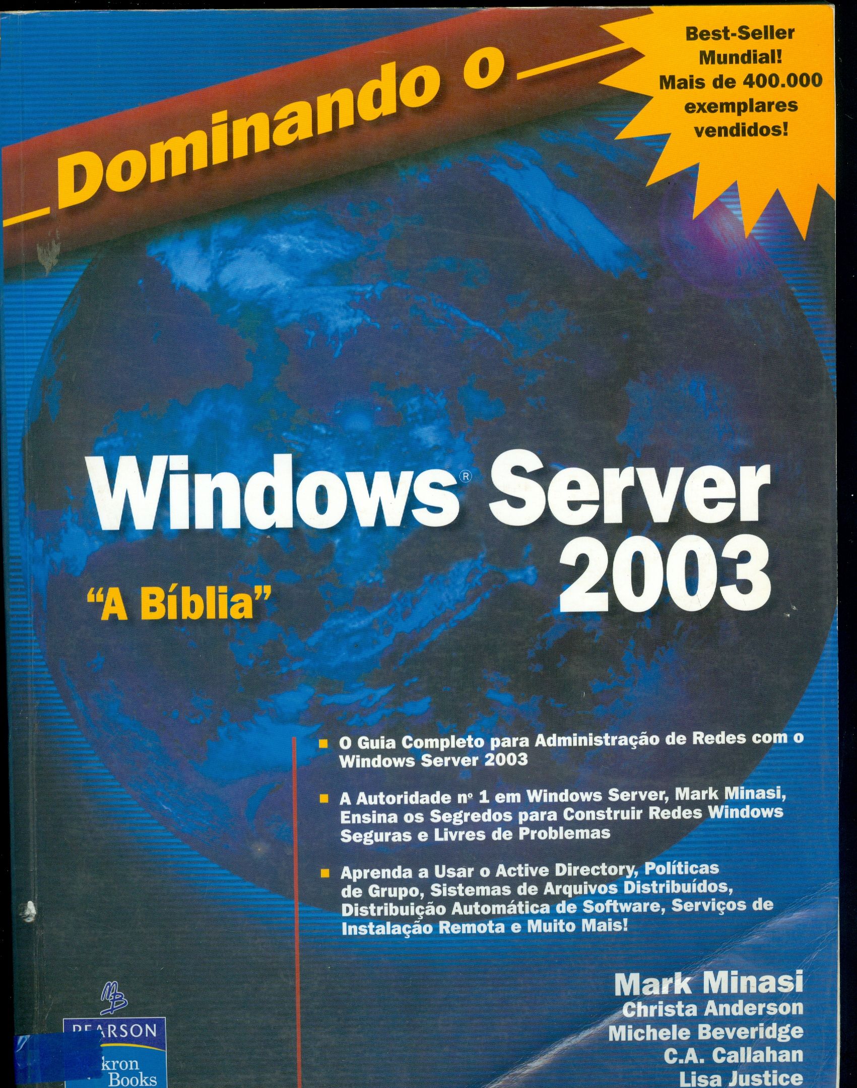 DOMINANDO O WINDOWS 2003: A BÍBLIA