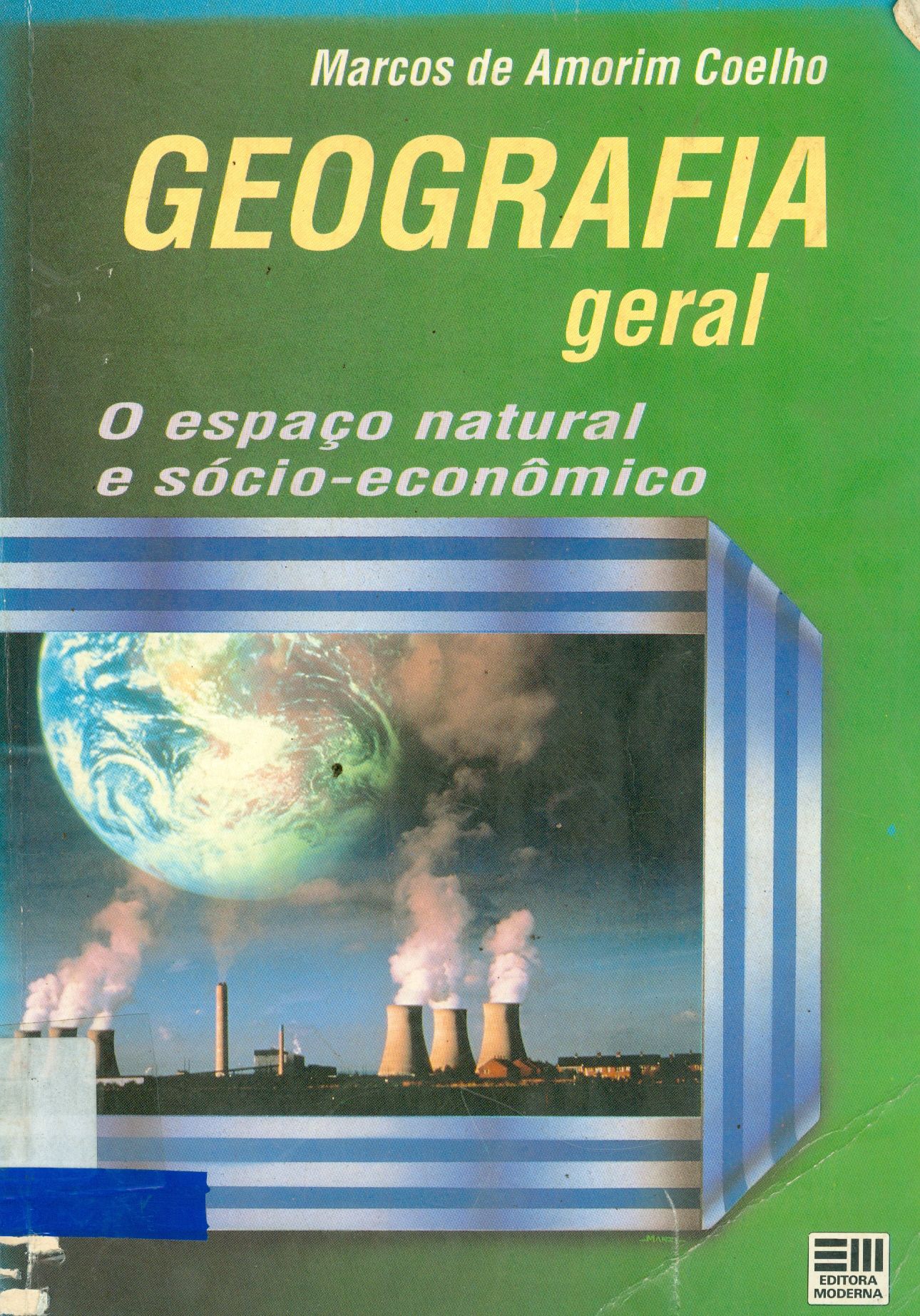 GEOGRAFIA GERAL: O ESPAÇO NATURAL E SOCIO-ECONÔMICO 