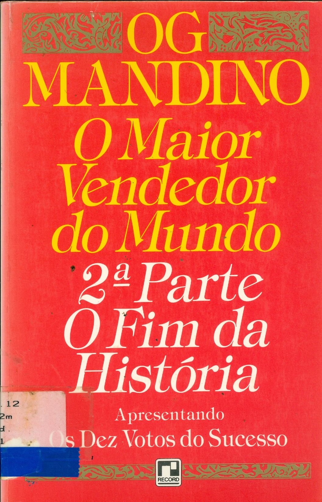 O MAIOR VENDEDOR DO MUNDO - PARTE 2 : O FIM DA HISTÓRIA