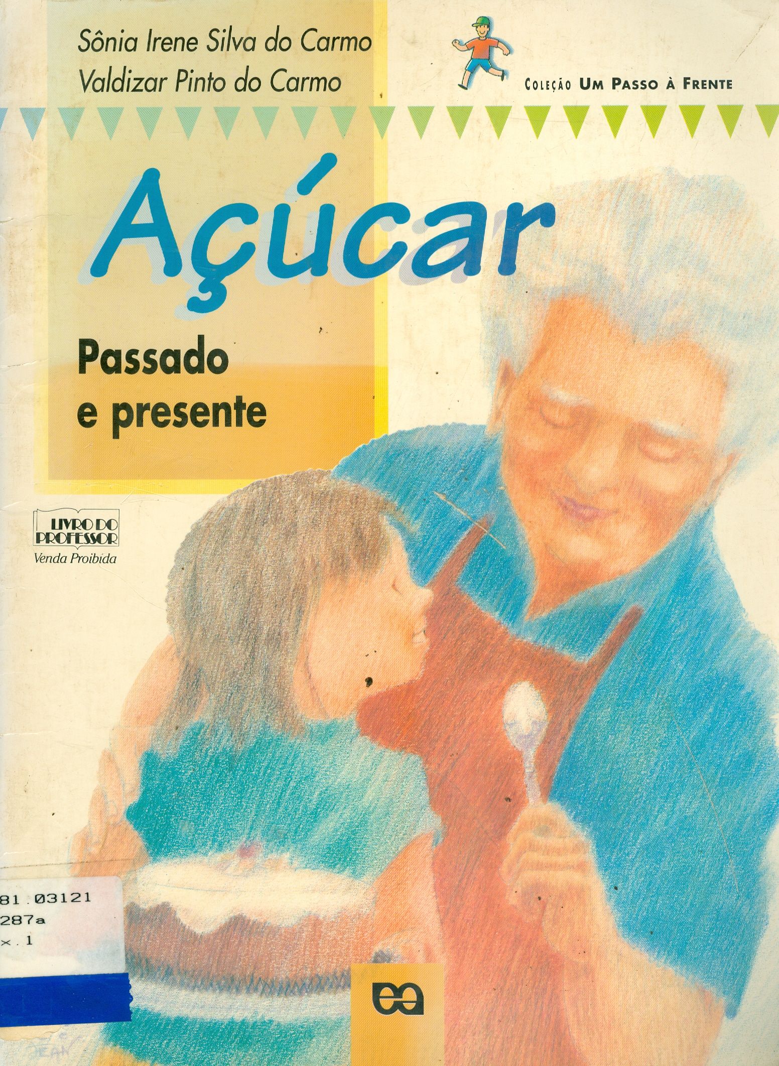 AÇÚCAR: PASSADO E PRESENTE