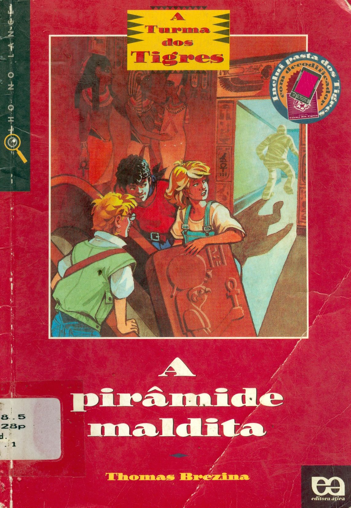 TURMA DOS TIGRES, A: A PIRÂMIDE MALDITA