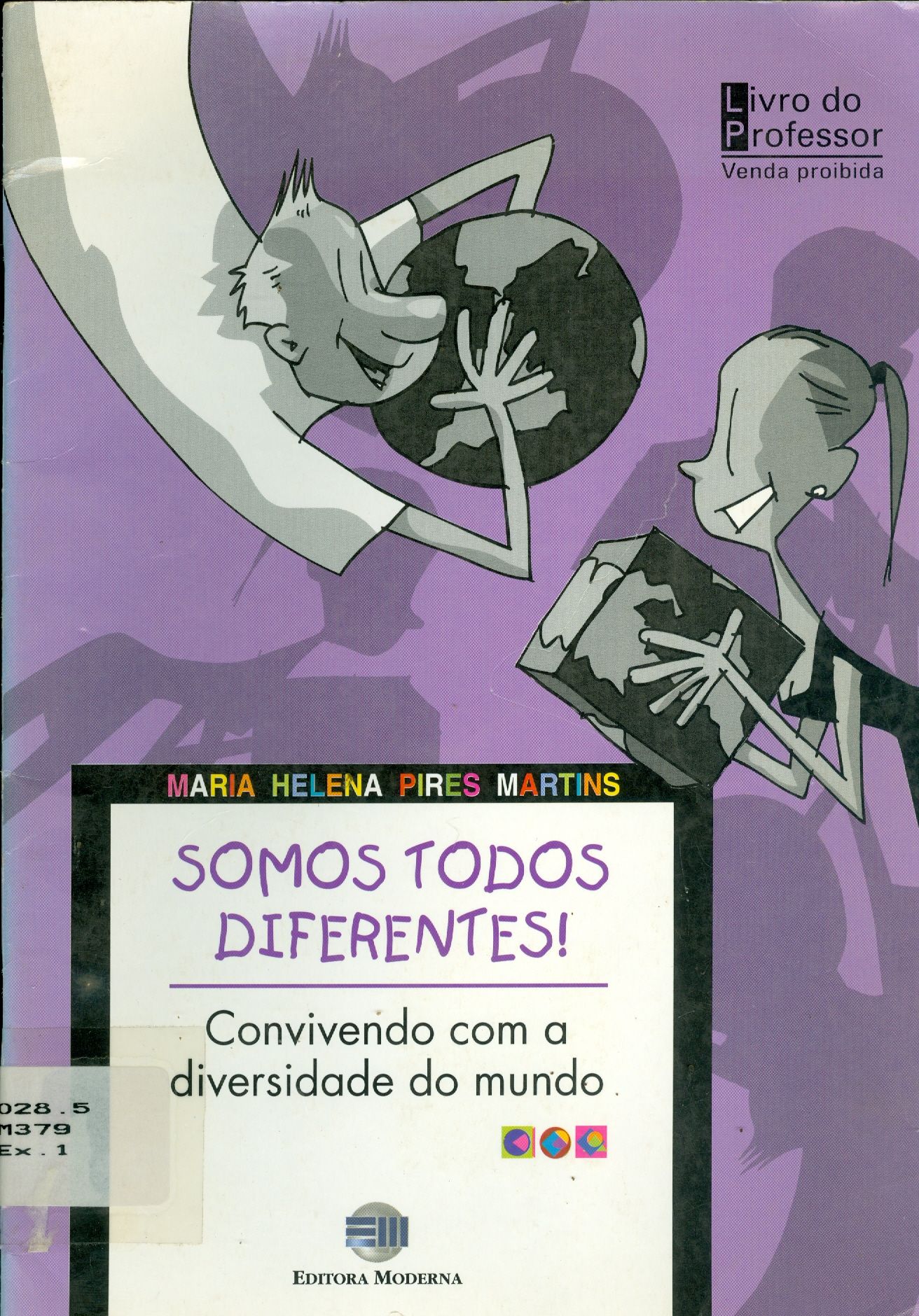 SOMOS TODOS DIFERENTES: CONVIVENDO COM A DIVERSIDADE DO MUNDO