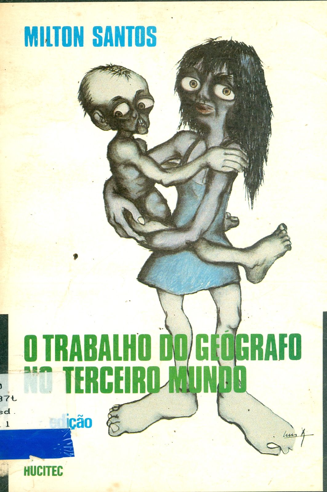 O TRABALHO DO GEÓGRAFO NO TERCEIRO MUNDO 