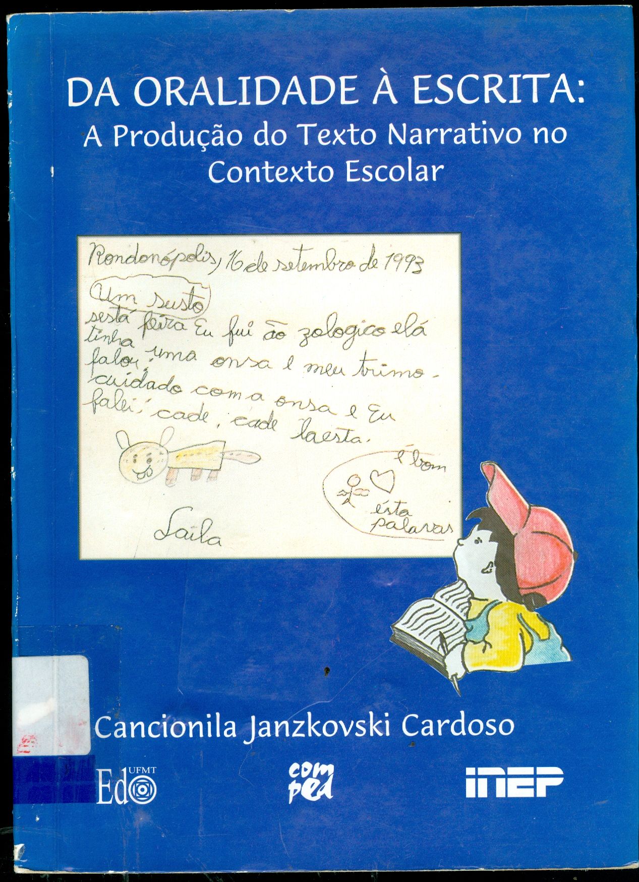 DA ORALIDADE A ESCRITA: A PRODUÇÃO DO TEXTO NARRATIVO NO CONTEXTO ESCOLAR