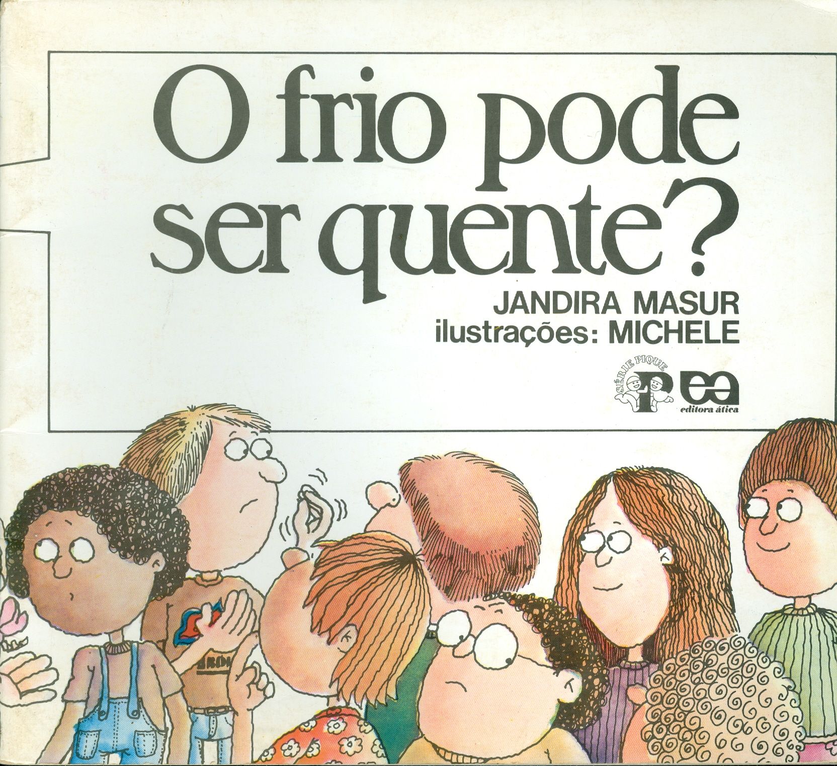 O FRIO PODE SER QUENTE? 