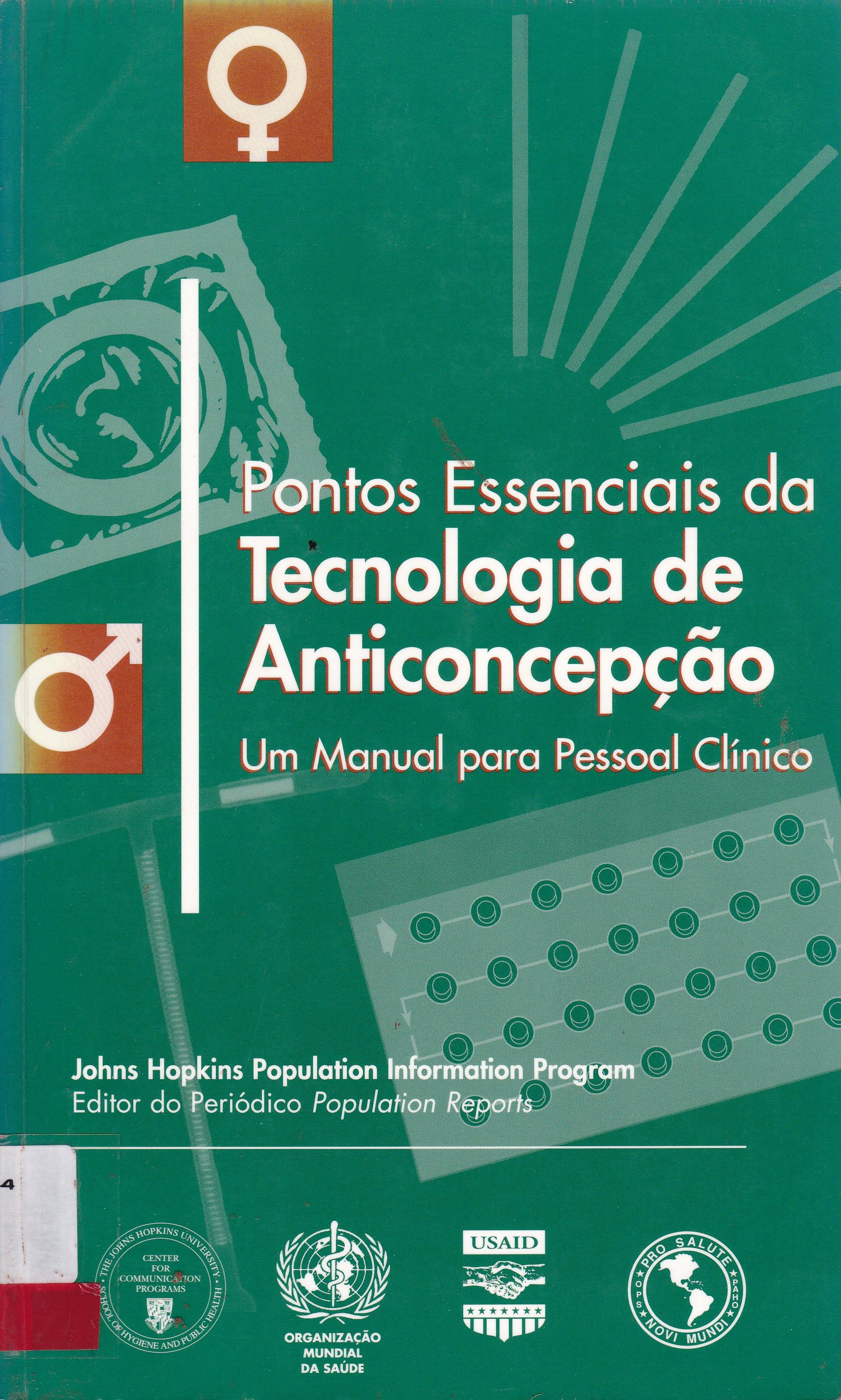 PONTOS ESSENCIAIS DA TECNOLOGIA DE ANTICONCEPÇÃO: UM MANUAL PARA PESSOAL CLÍNICO