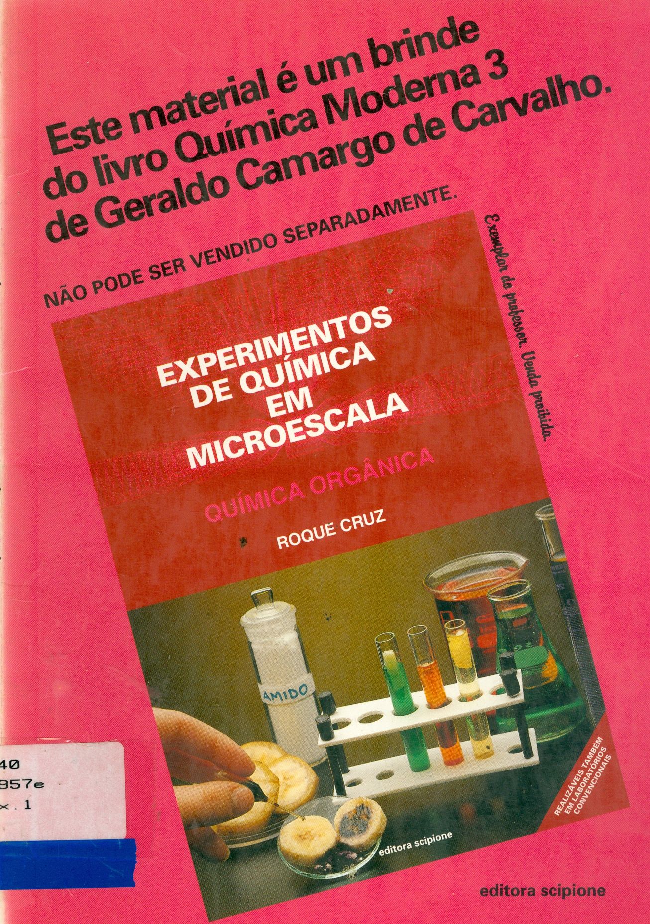 EXPERIMENTOS DE QUÍMICA EM MICROESCALA: QUÍMICA ORGÂNICA 