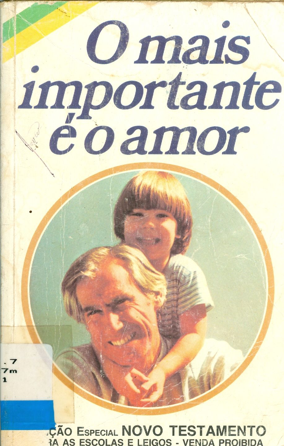 O MAIS IMPORTANTE É O AMOR