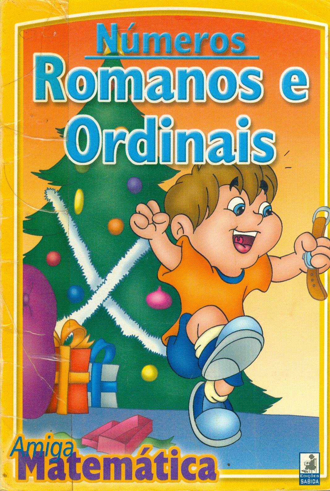 NÚMEROS ROMANOS E ORDINAIS