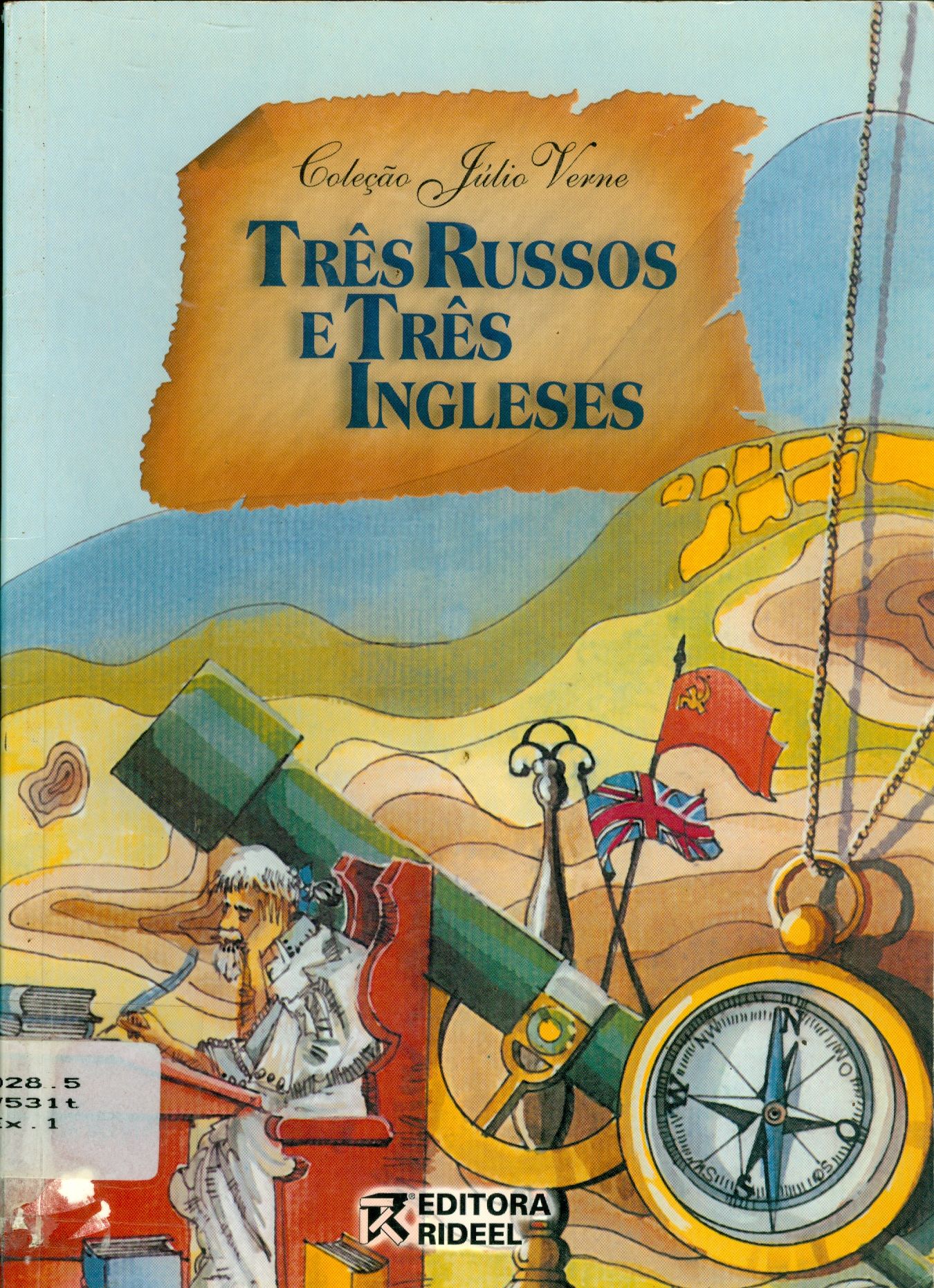 TRÊS RUSSOS E TRÊS INGLESES