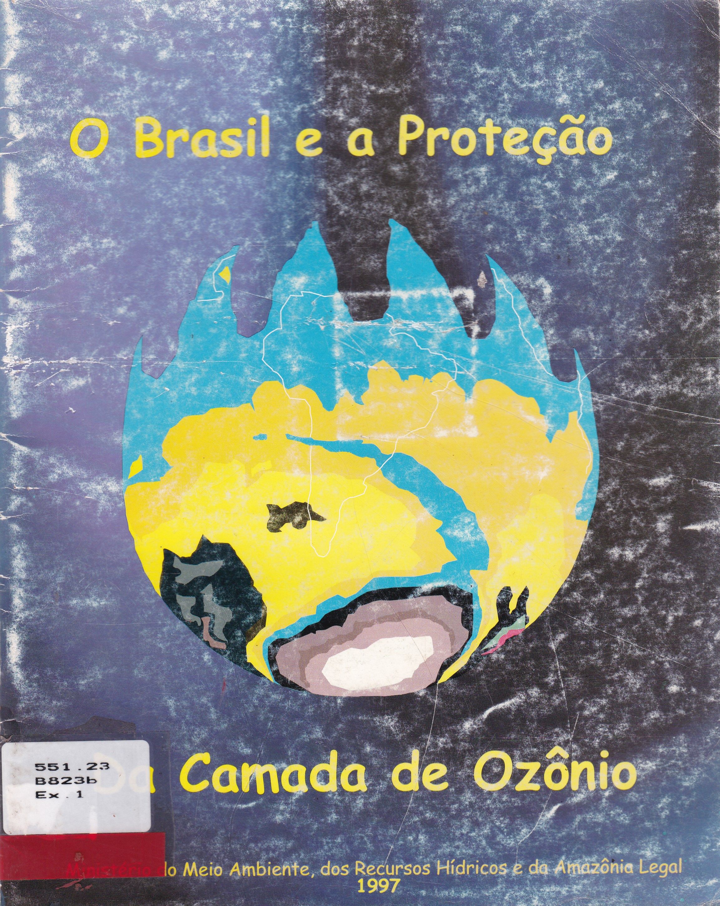 O BRASIL E A PROTEÇÃO DA CAMADA DE OZÔNIO
