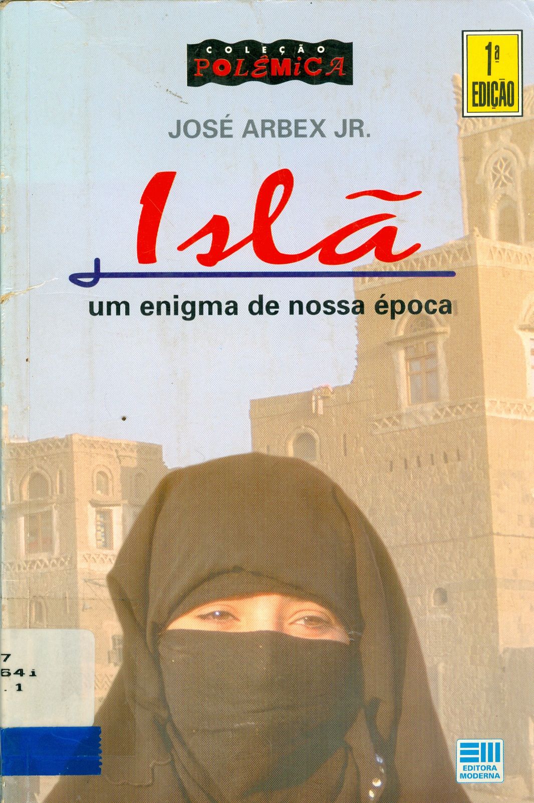 ISLÃ: UM ENIGMA DE NOSSA ÉPOCA 