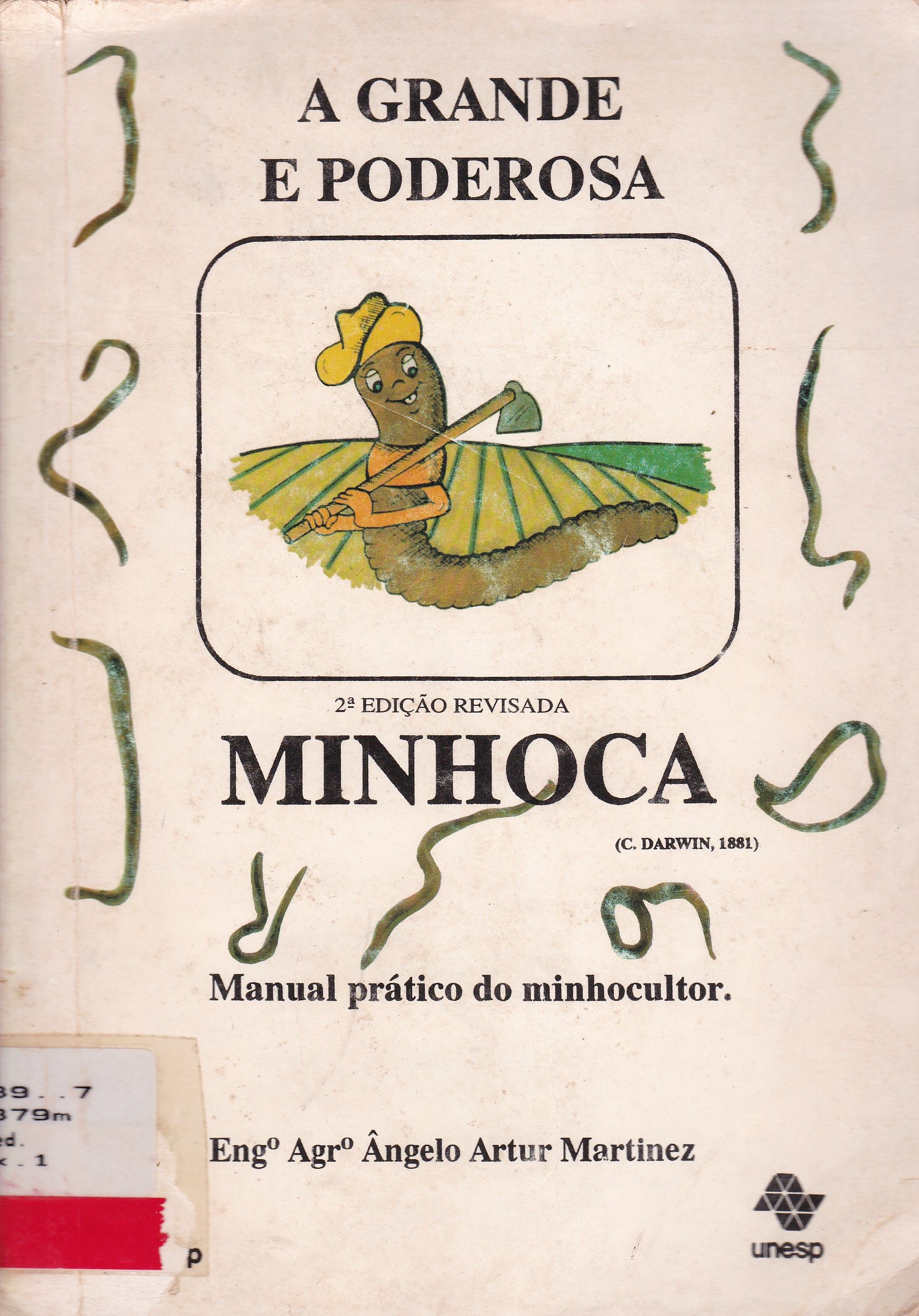 A GRANDE E PODEROSA MINHOCA: MANUAL PRÁTICO DO MINHOCULTOR