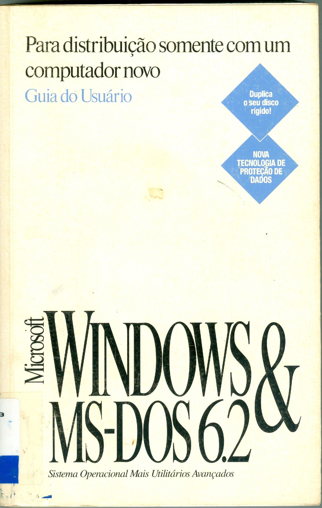 MICROSOFT WINDOWS E MS-DOS 6.2: GUIA DO USUÁRIO