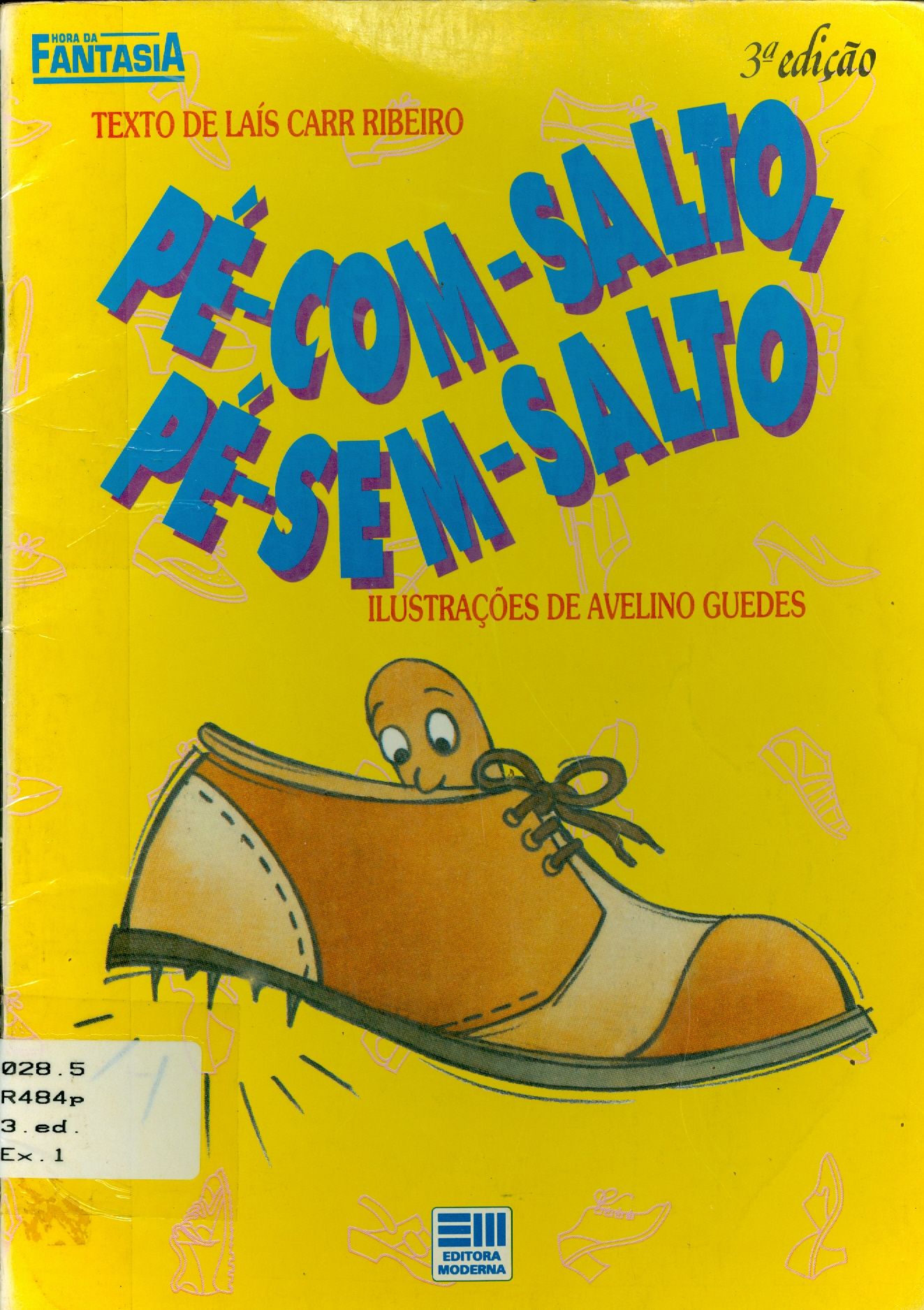 PÉ-COM-SALTO, PÉ-SEM-SALTO