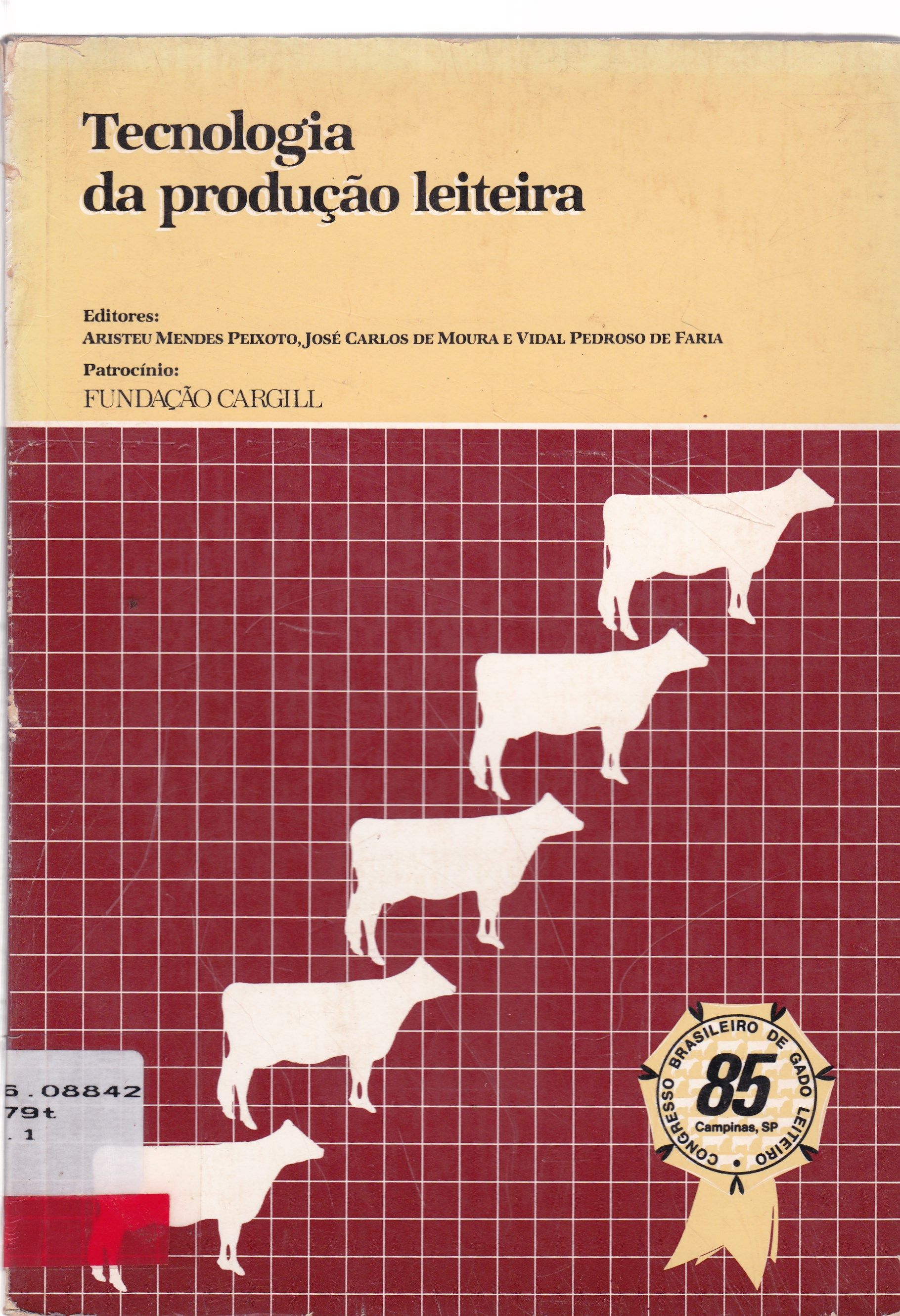 TECNOLOGIA DA PRODUÇÃO LEITEIRA