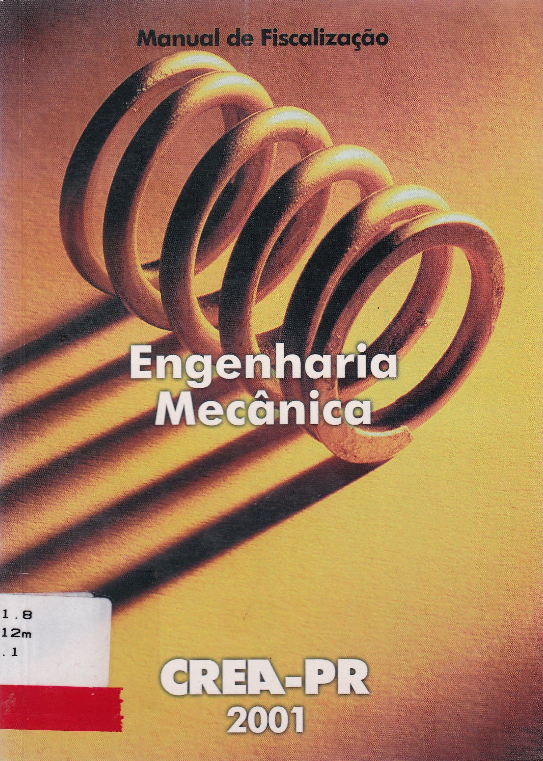 CREA-PR: MANUAL DE FISCALIZAÇÃO ENGENHARIA MECÂNICA - 2001