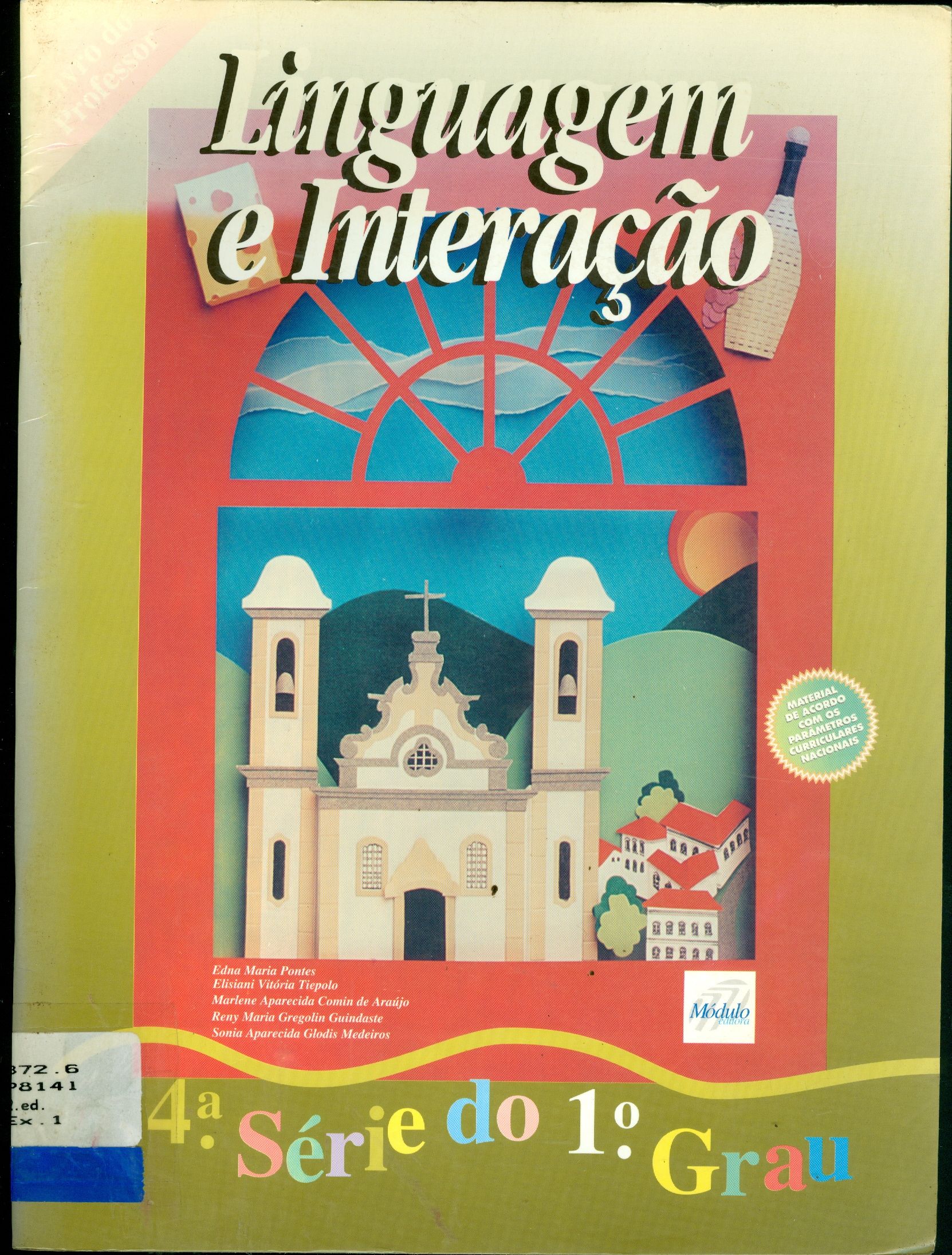 LINGUAGEM E INTERAÇÃO: 4ª SÉRIE DO 1º GRAU 