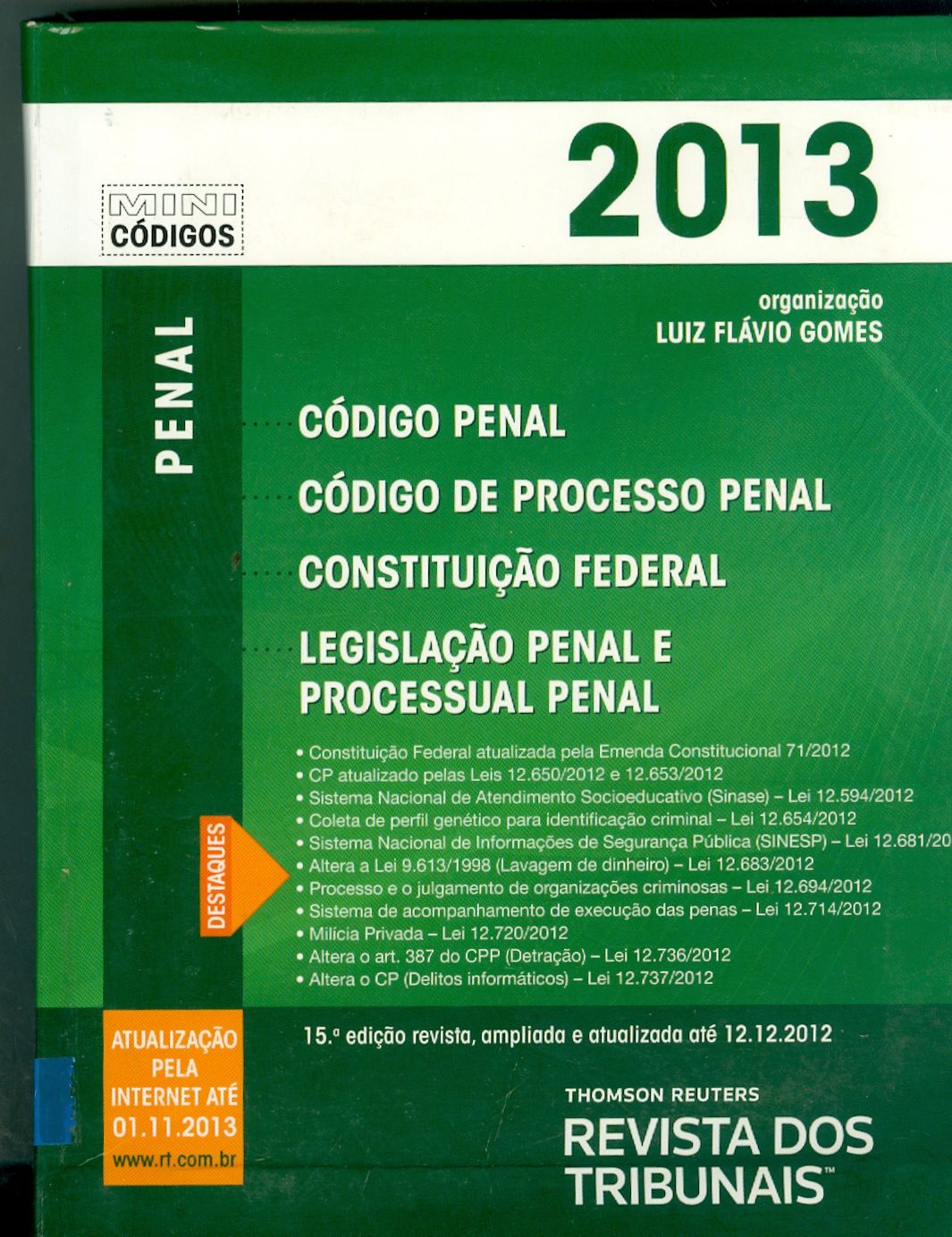 CÓDIGO PENAL, CÓDIGO DE PROCESSO PENAL, CONSTITUIÇÃO FEDERAL, LEGISLAÇÃO PENAL E PROCESSUAL PENAL