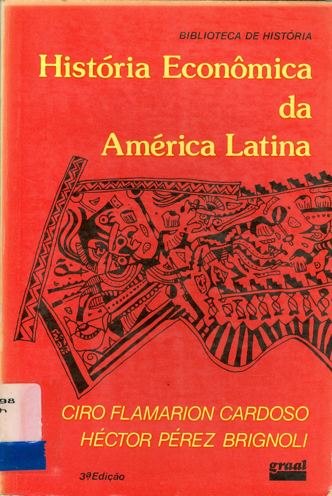 HISTÓRIA ECONÔMICA DA AMÉRICA LATINA: SISTEMAS AGRÁRIOS E HISTÓRIA COLONIAL ECONOMIAS DE EXPORTAÇÃO E DESENVOLVIMENTO CAPITALISTA 
