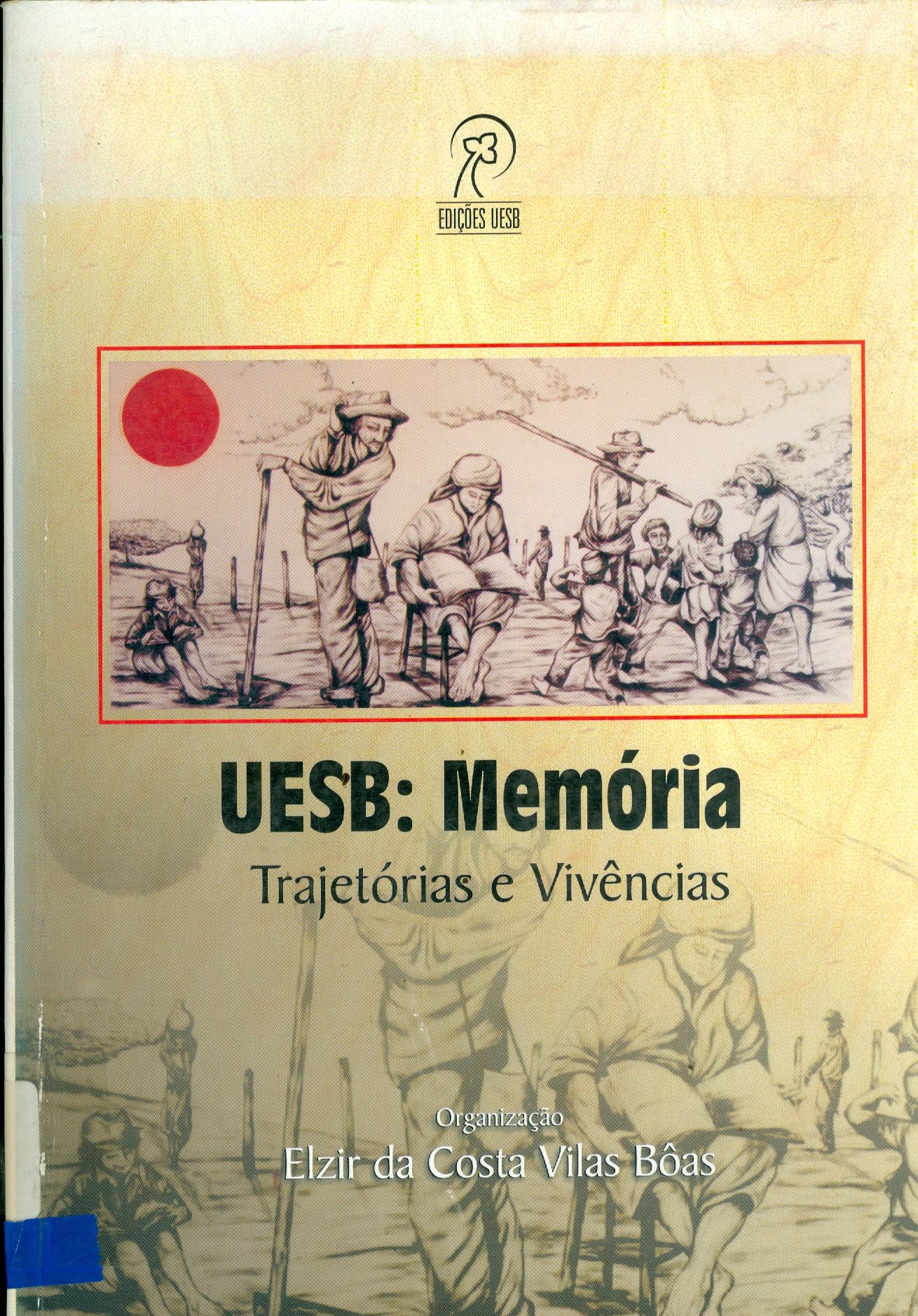 UESB: MEMÓRIA TRAJETÓRIAS E VIVÊNCIAS