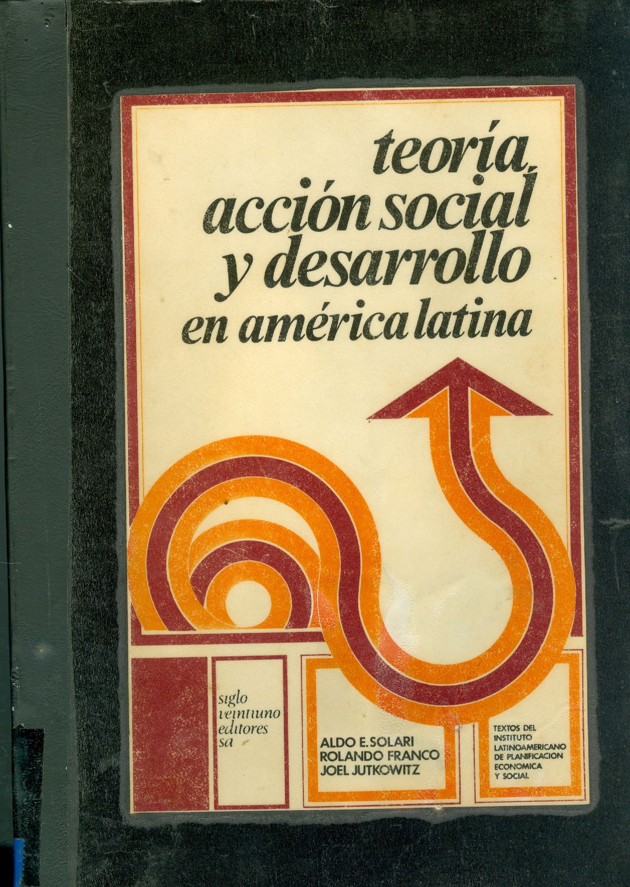 TEORIA, ACCION SOCIAL Y DESARROLLO EN AMERICA LATINA