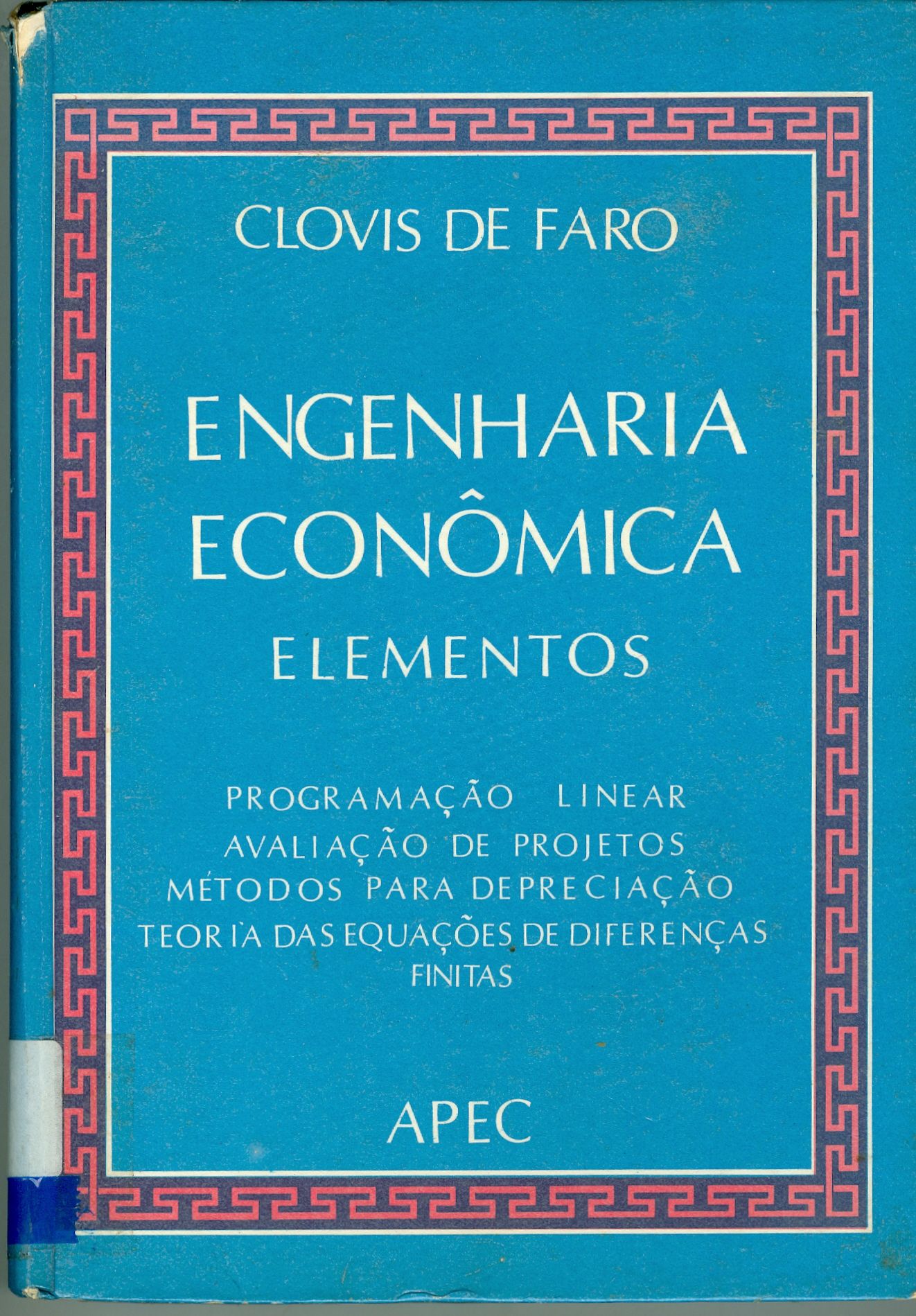 ENGENHARIA ECONÔMICA: ELEMENTOS
