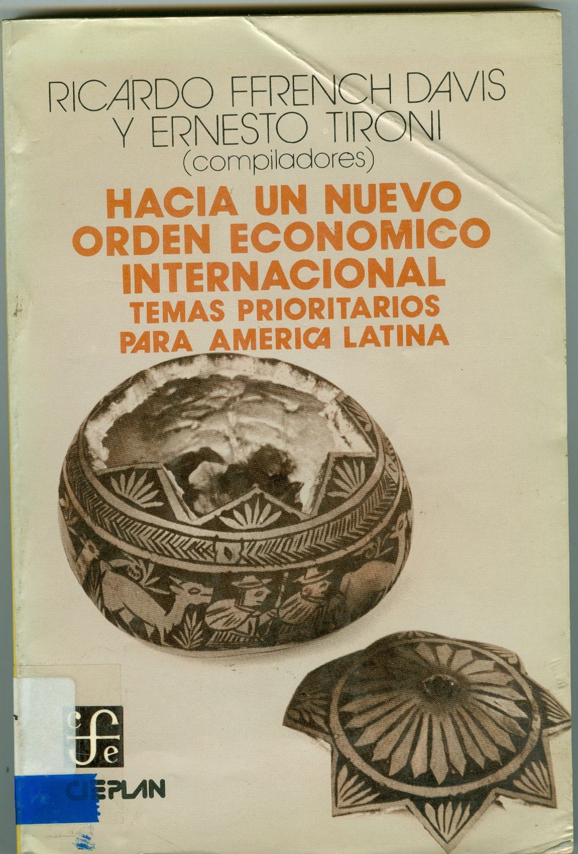 HACIA UN NUEVO ORDEN ECONÔMICO INTERNACIONAL: TEMAS PRIORITARIOS PARA AMERICA LATINA