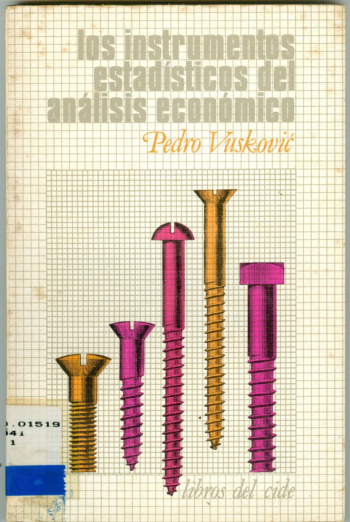 LOS INSTRUMENTOS ESTADISTICOS DEL ANÁLISIS ECONÔMICO