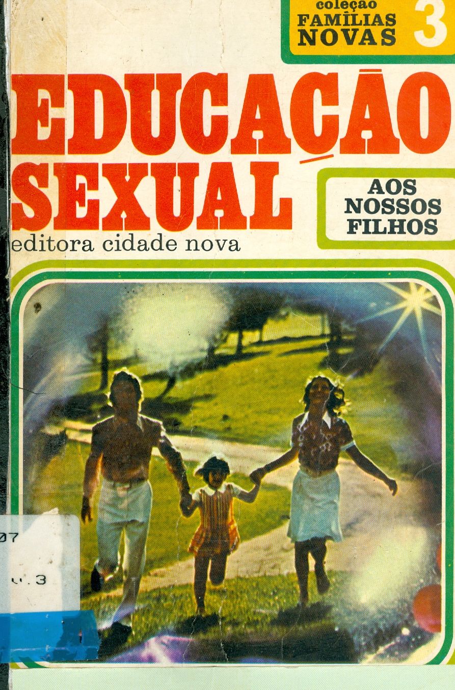 EDUCAÇÃO SEXUAL: AOS NOSSO FILHOS 