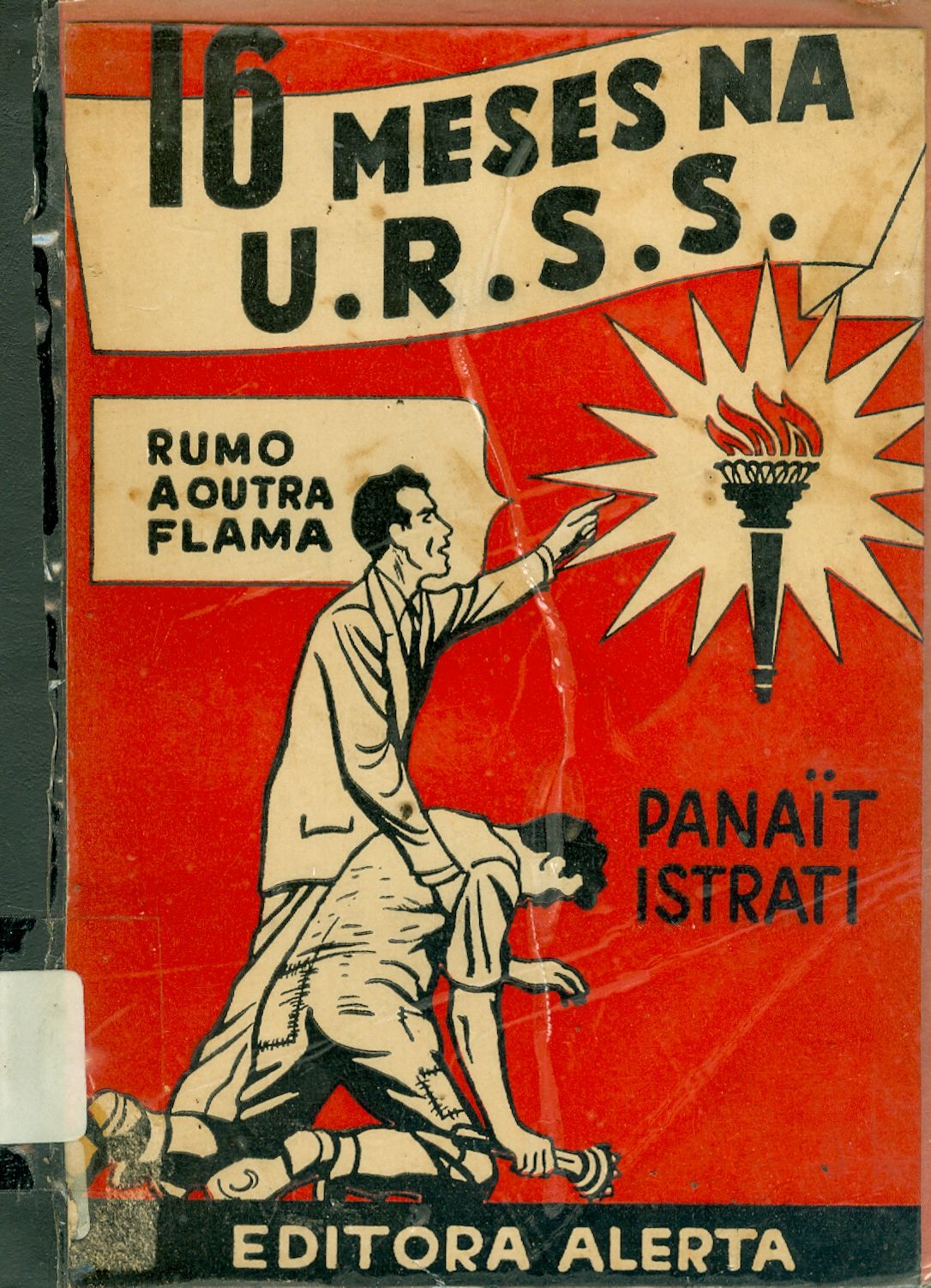 16 MESES NA U.R.S.S.: RUMO A OUTRA FLAMA